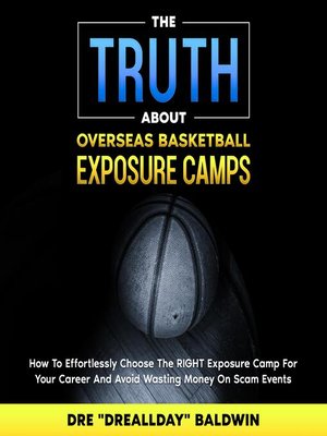 cover image of The Truth About Overseas Basketball Exposure Camps